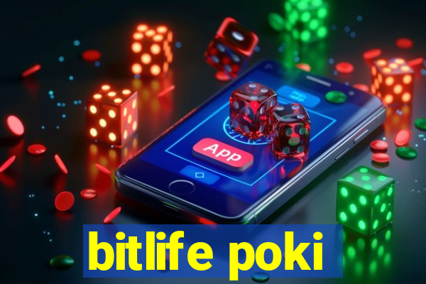 bitlife poki